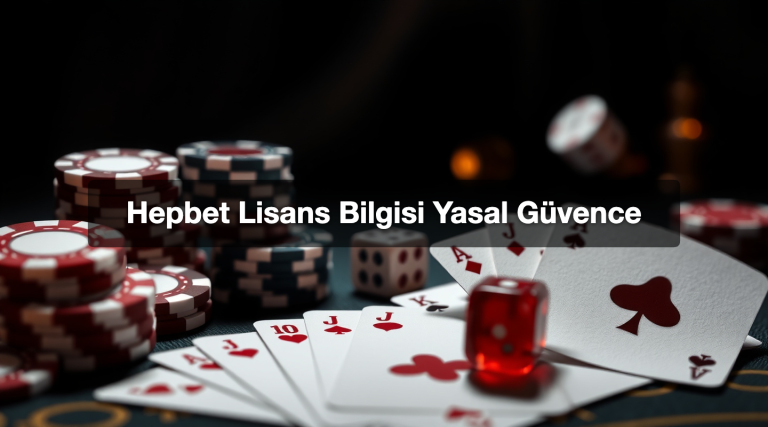 Hepbet Lisans Bilgisi Yasal Güvence